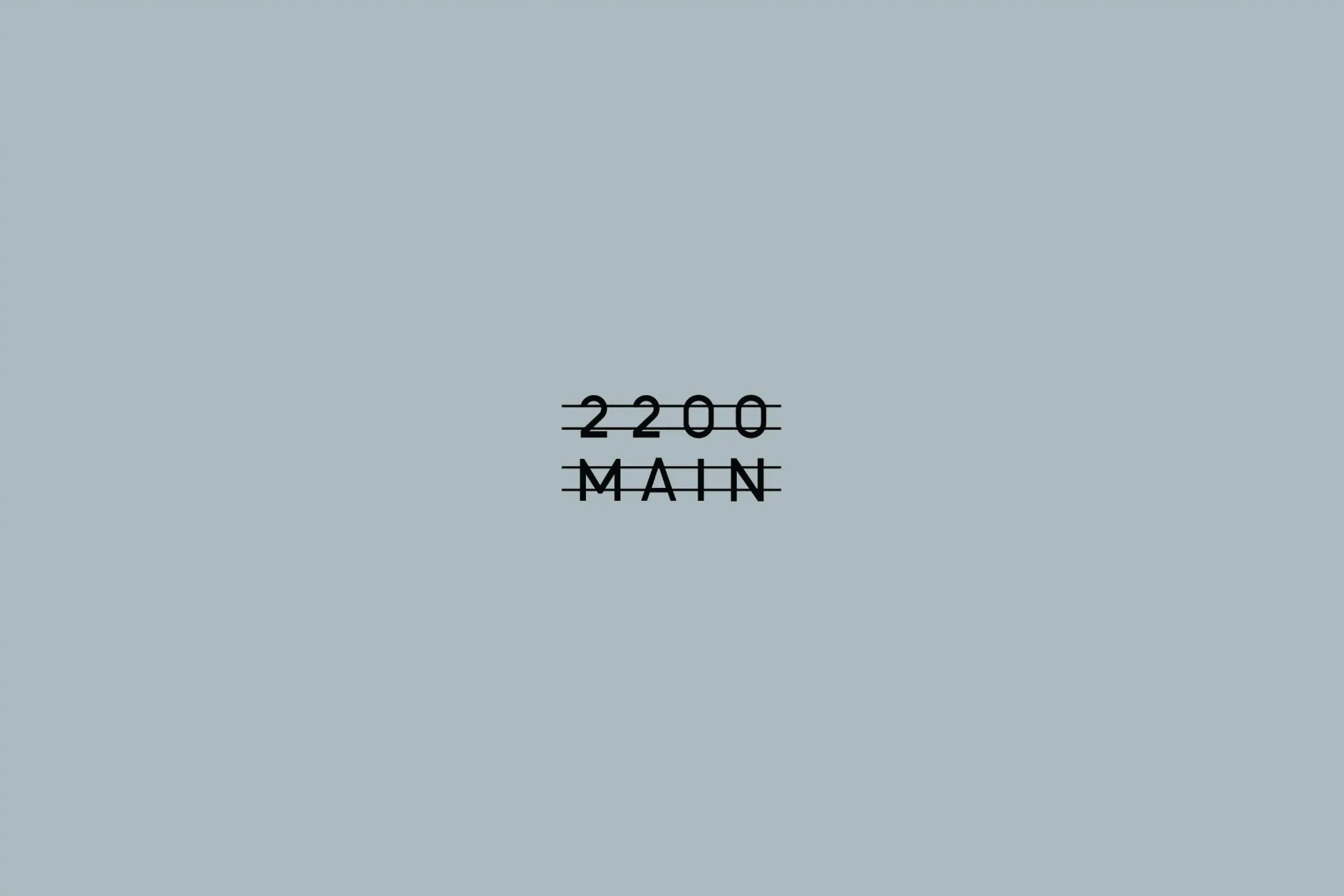 2200 Main written against a gray background